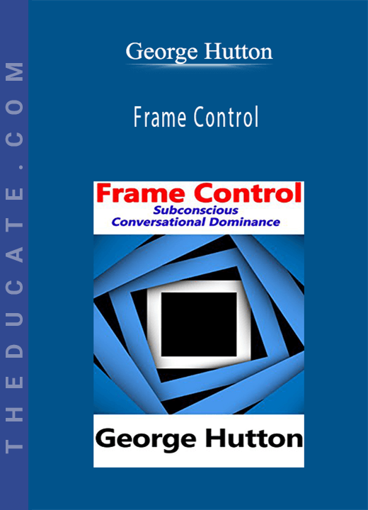 George Hutton - Frame Control