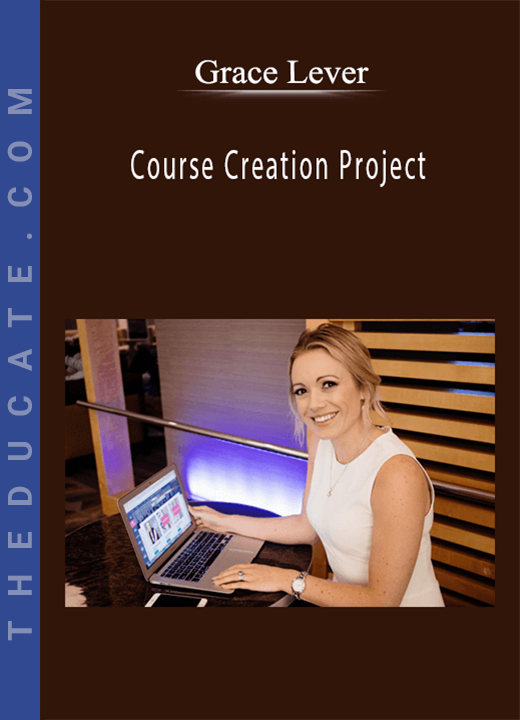 Grace Lever - Course Creation Project