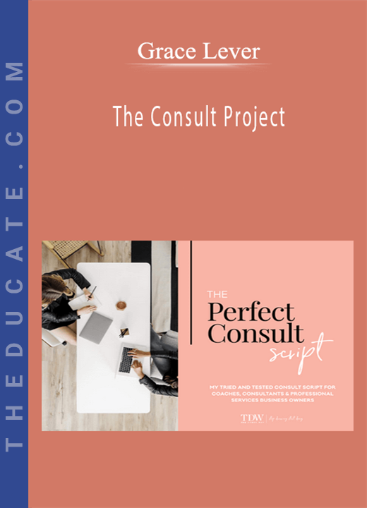 Grace Lever - The Consult Project