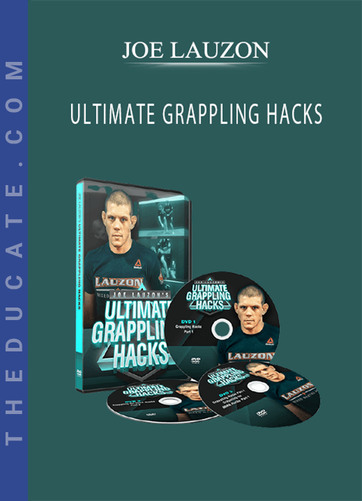 JOE LAUZON - ULTIMATE GRAPPLING HACKS