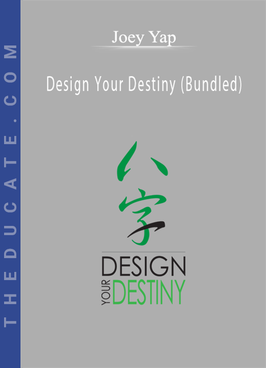 Joey Yap - Design Your Destiny (Bundled)