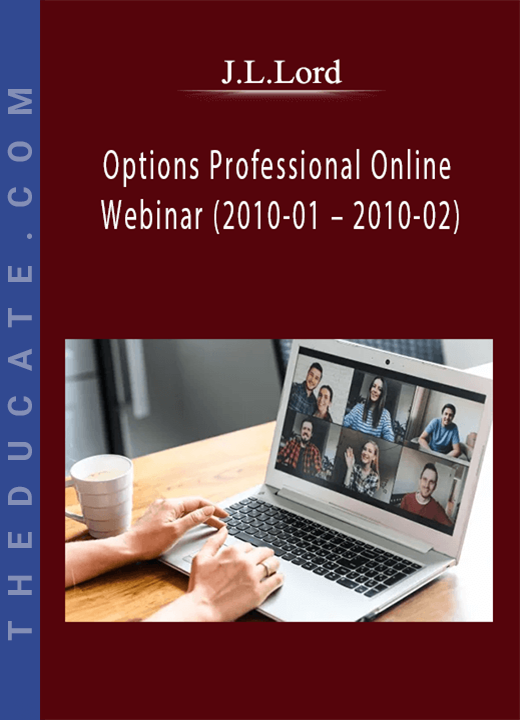 J.L.Lord - Options Professional Online Webinar (2010-01 - 2010-02)