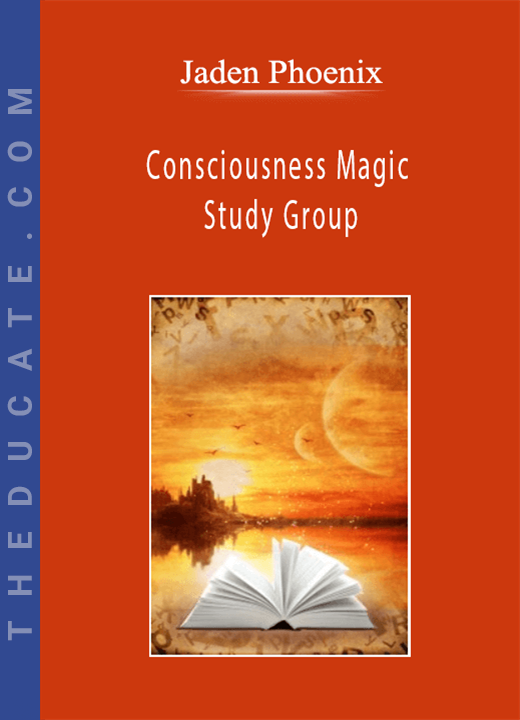 Jaden Phoenix - Consciousness Magic Study Group