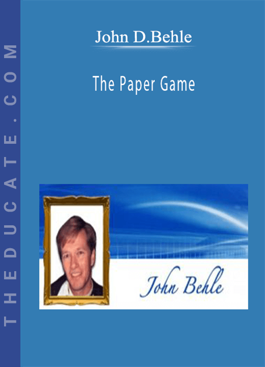 John D.Behle - The Paper Game