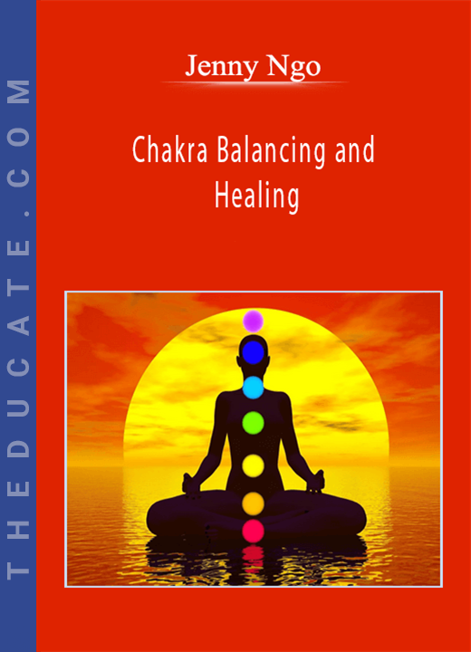 Jenny Ngo - Chakra Balancing and Healing